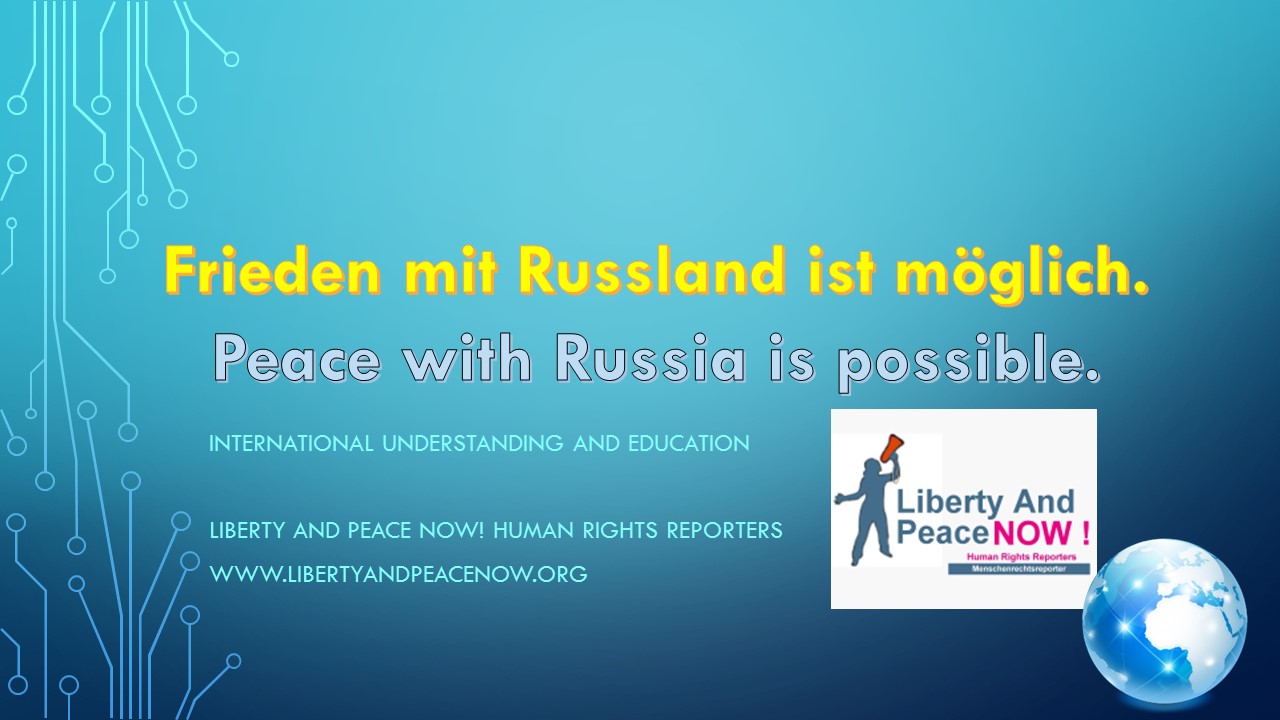 British Newsflash Magazine Frieden und Verständigung mit Russland ist möglich British Newsflash Magazine Frieden und Verständigung mit Russland ist möglich