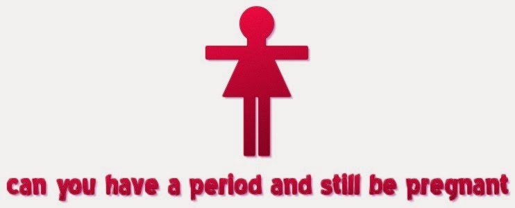 Can You Be Pregnant And Still Get Your Period 11