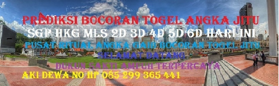 PREDIKSI BOCORAN TOGEL ANGKA JITU 2D 3D 4D/5D 6D HARI INI