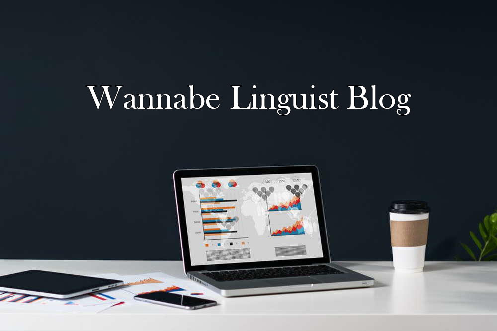 A Wannabe Linguist Blog