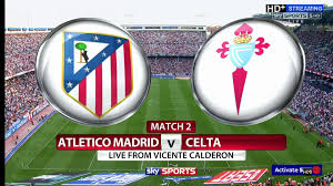 Atlético Madrid vs Celta Vigo