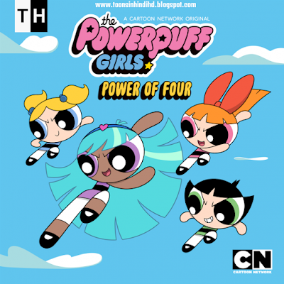 The Powerpuff Girls - Power of Four (2017) HINDI Dubbed [720p HD] Watch