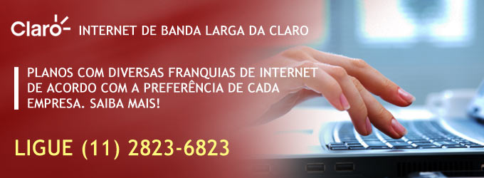 Internet banda larga Claro preço : Planos com diversas franquias de internet de acordo com a preferência de cada empresa. Informações ligue (11) 2823-6823