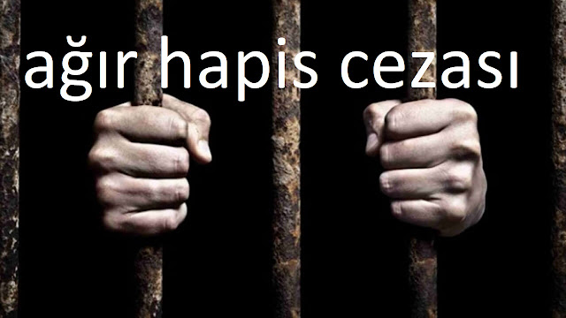 ağır hapis cezası