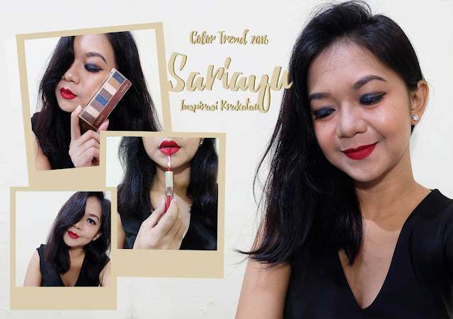 Color-Trend-2016; Sariayu; Inspirasi-Krakatau; #TrendWarnaKrakatau; makeup-bagus; makeup-lokal; beauty-blogger-indonesia; review-eyeshadow-sariayu