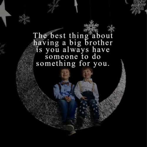 70 Best Brother Quotes That Inspire Treasuring Siblings Bond