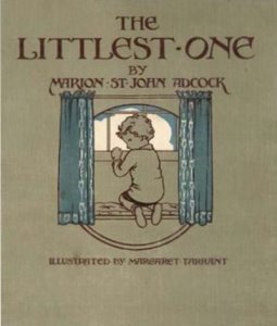 The Littlest One Marion St John Adcock Webb