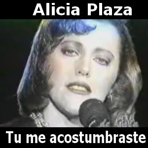 Alicia Plaza - Tu me acostumbraste Letra y acordes de guitarra y piano