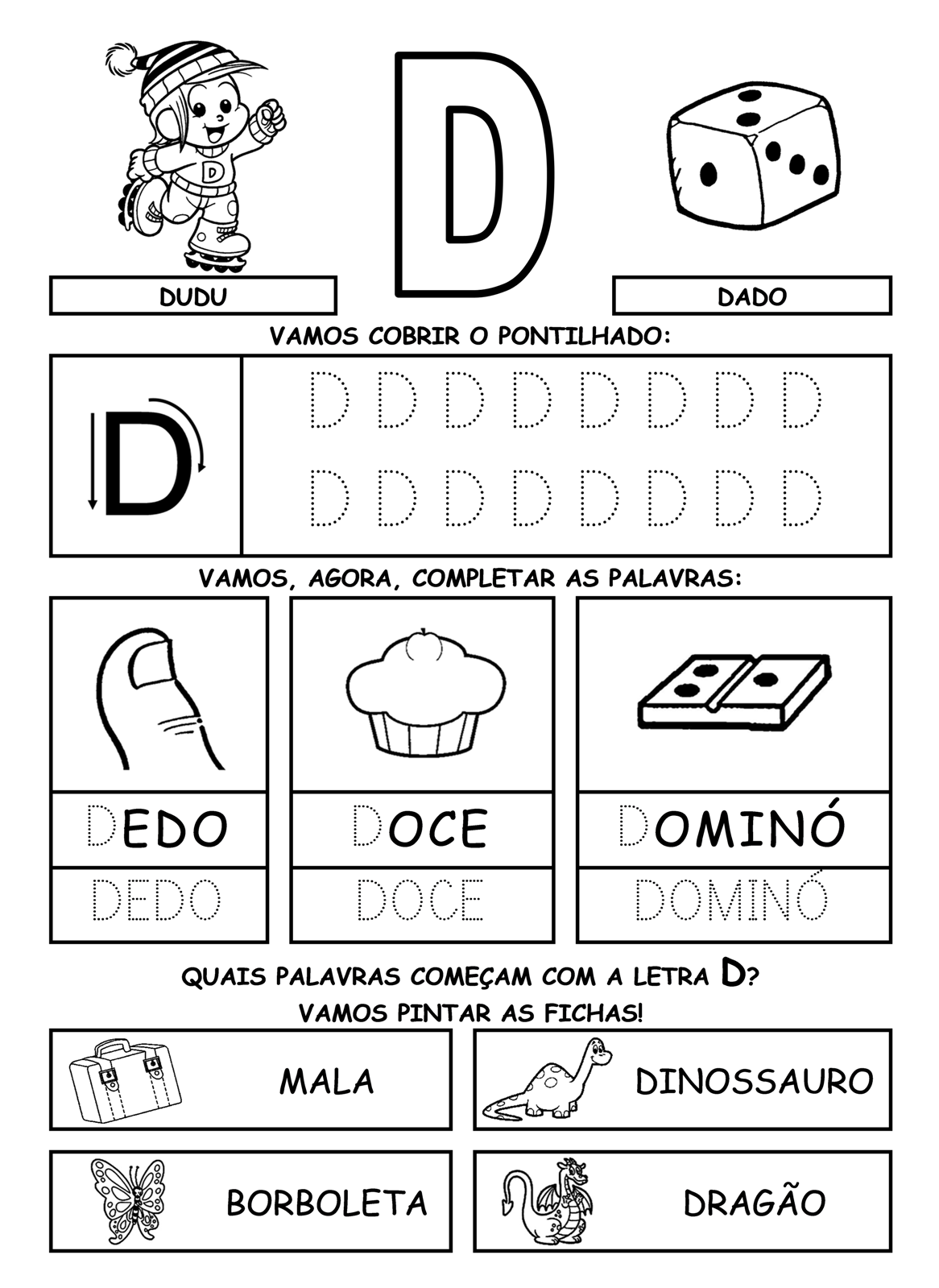 ATIVIDADES DE ALFABETIZAÇÃO COM A LETRA D — SÓ ESCOLA ATIVIDADES DE ALFABETIZAÇÃO COM A LETRA D — SÓ ESCOLA