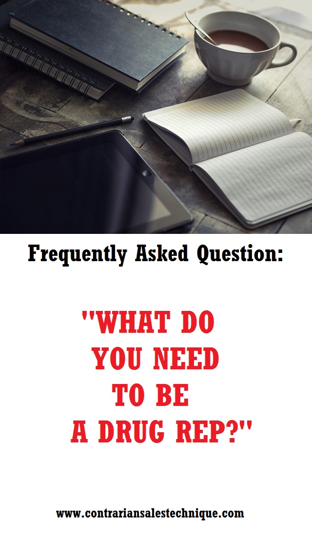 What Do You Need to Be a Drug Rep? Sales Skills And Techniques