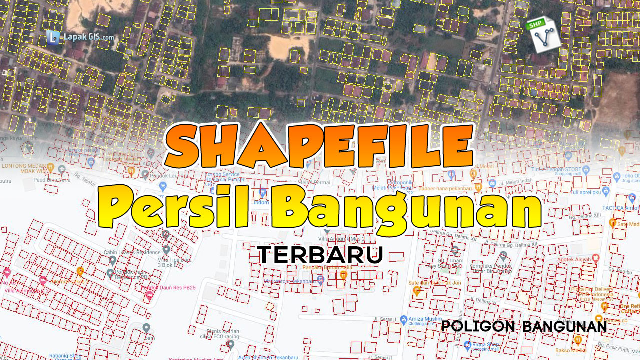 Shapefile SHP Persil Bangunan Indonesia Terbaru