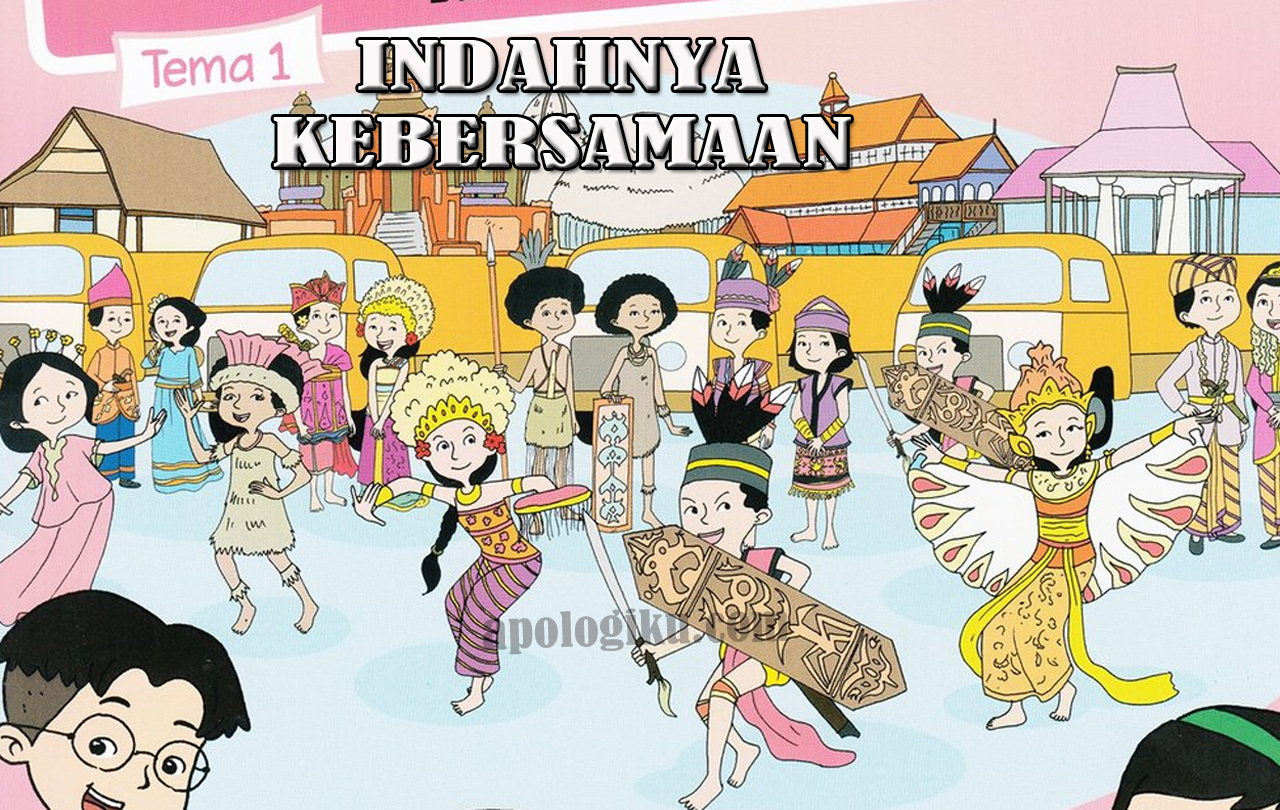 Kelas 4 Tema 1 Tema 1 Indahnya Kebersamaan