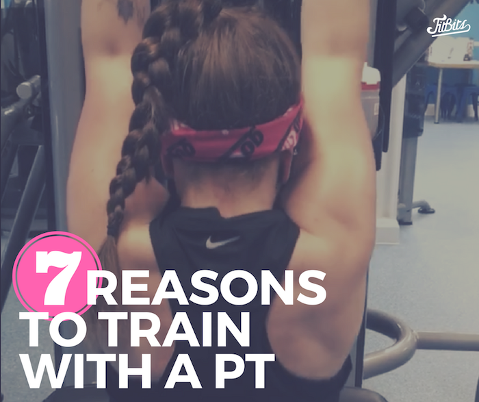 7 reasons to train with a PT