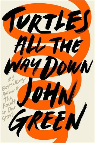 Turtles All the Way Down PDF Book by John Green