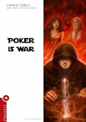 Poker is War<br>ultra-technique, scénarisé
