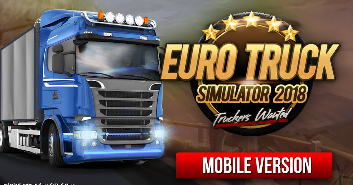 Euro Truck Simulator 2 Ppsspp Euro Truck Simulator 2