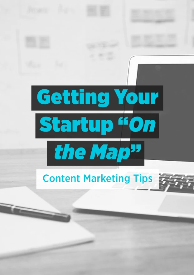 9 strategies for Startups to Get Started with Content Marketing