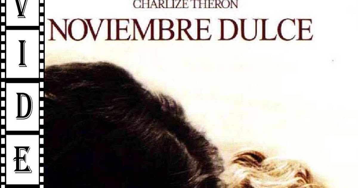 NOVIEMBRE DULCE (ESPAÑOL)2001 The Film Zone