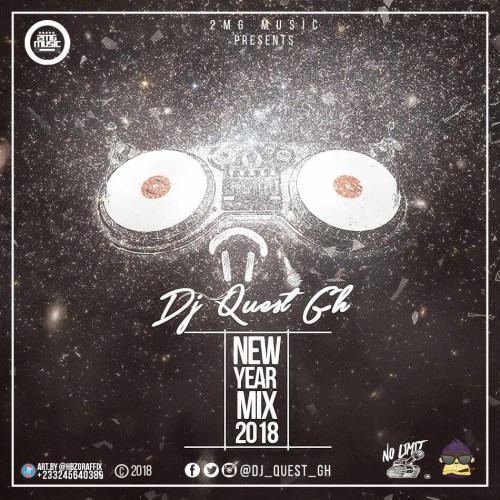 DJ Quest GH New Year 2018 Mix Gh Music Home Download MP3 Latest