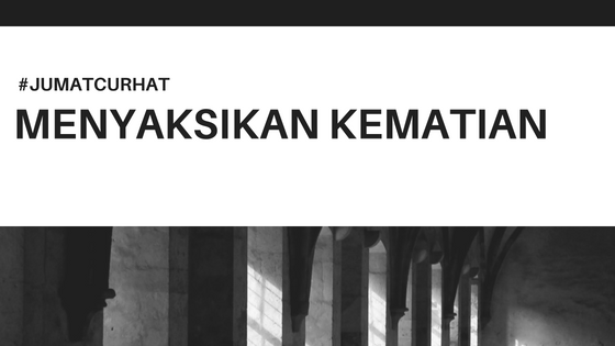 Menyaksikan Kematian