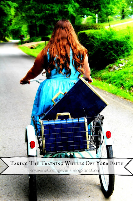 Taking off the training wheels, growing in your faith, called to grow in your faith, by Rosevine Cottage Girls