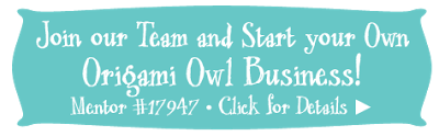 Join our Team and start your own Origami Owl Business!