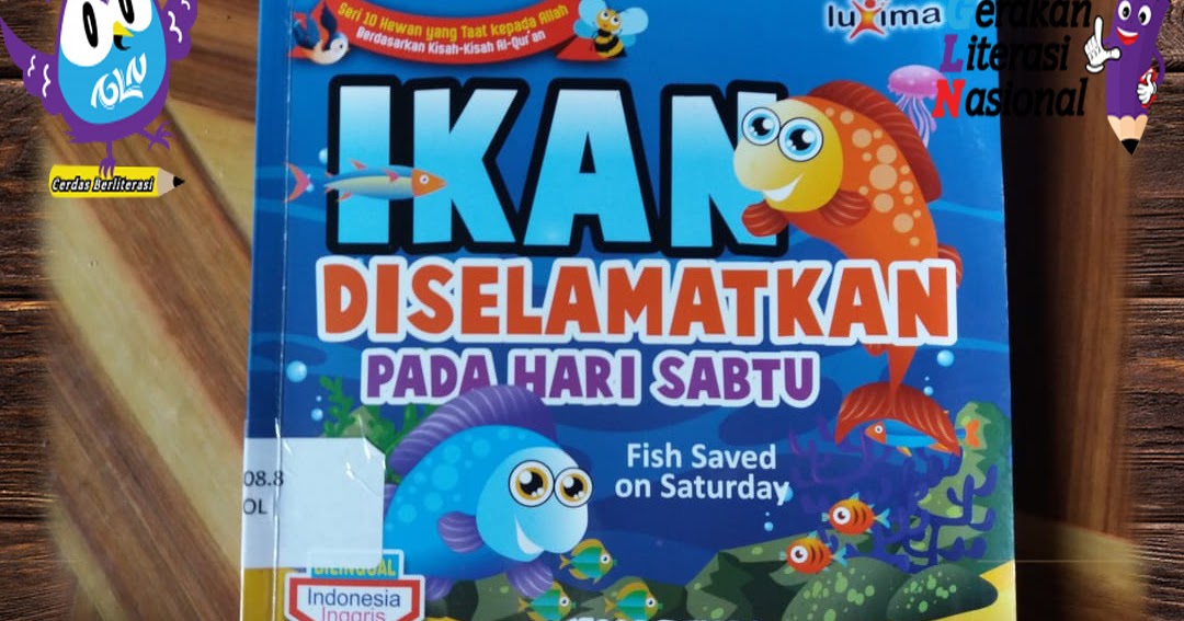 KOLEKSI BUKU TAMAN BACA [tbbk-0002] “Ikan Diselamatkan Pada Hari Sabtu