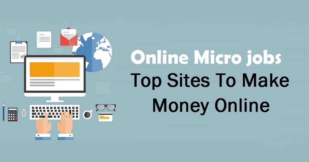 top micro freelancing job sites to earn money from home jobs sites online