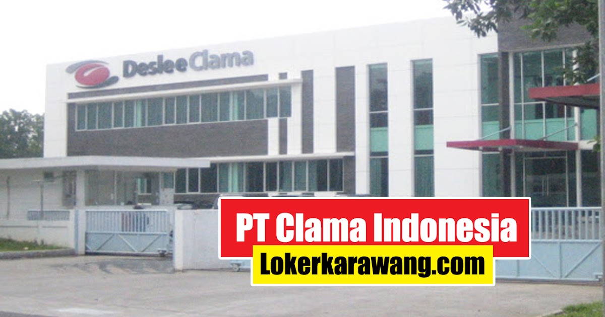 Lowongan Kerja PT Clama Indonesia Purwakarta 2020 LOKER