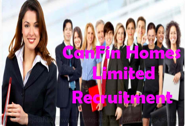 CanFin Homes Limited Recruitment CanFin Homes Limited Recruitment