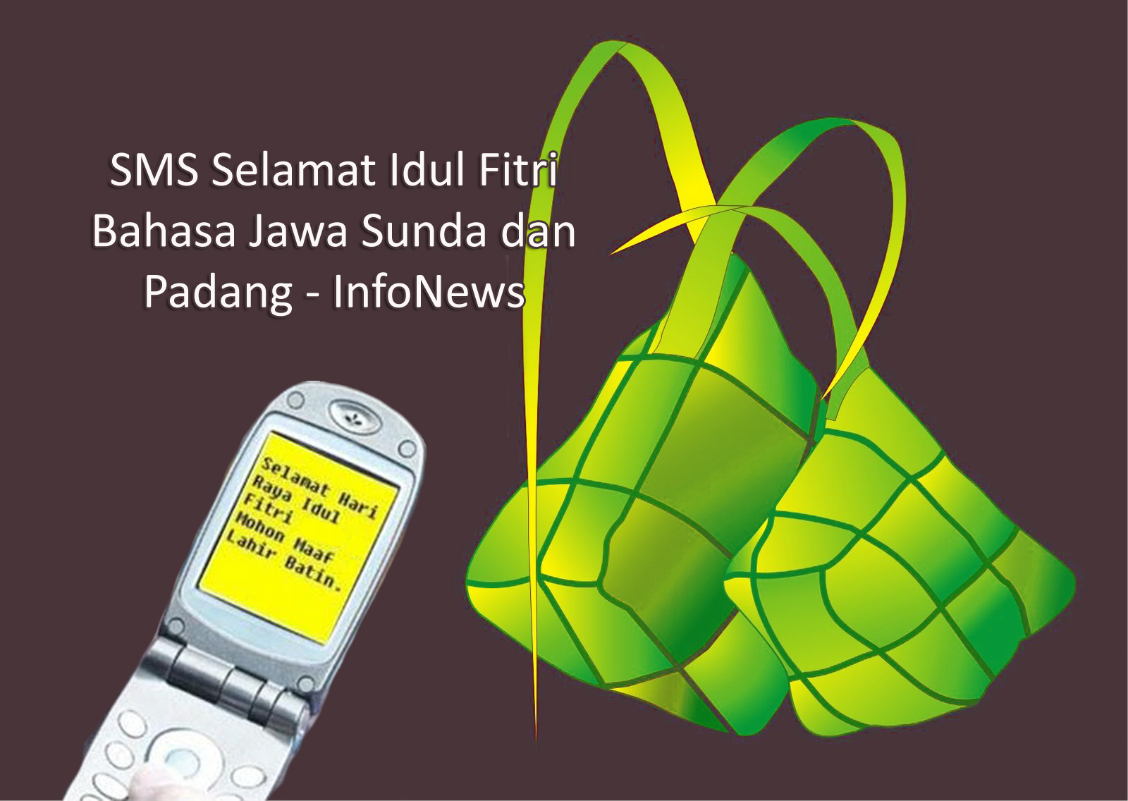 SMS Selamat Idul Fitri Bahasa Jawa Sunda Dan Padang InfoNews