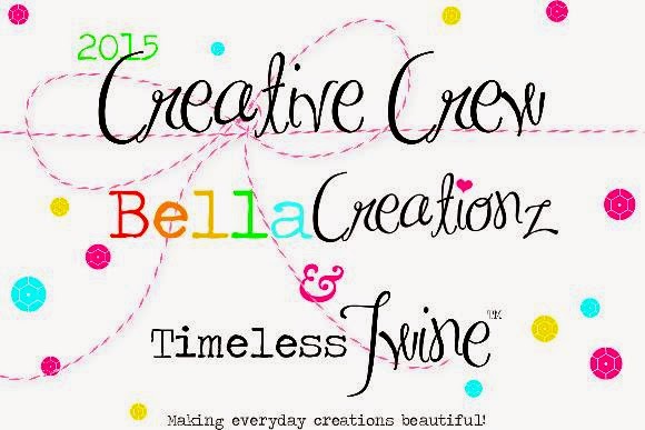 2015 Creative Crew - Timeless Twine/Bella Creationz