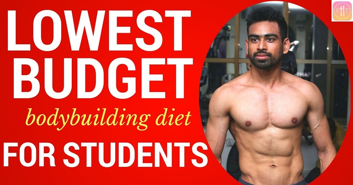 A Detailed Indian Bodybuilding Diet Plan to Build Muscle and Strength