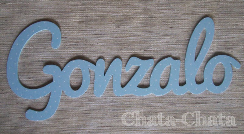 Chata-chata. Decoración infantil: LETRAS PARA GONZALO