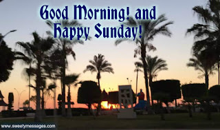 good morning and happy sunday images have a nice sunday images
