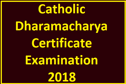 Catholic Dharamacharya Certificate Examination - 2018