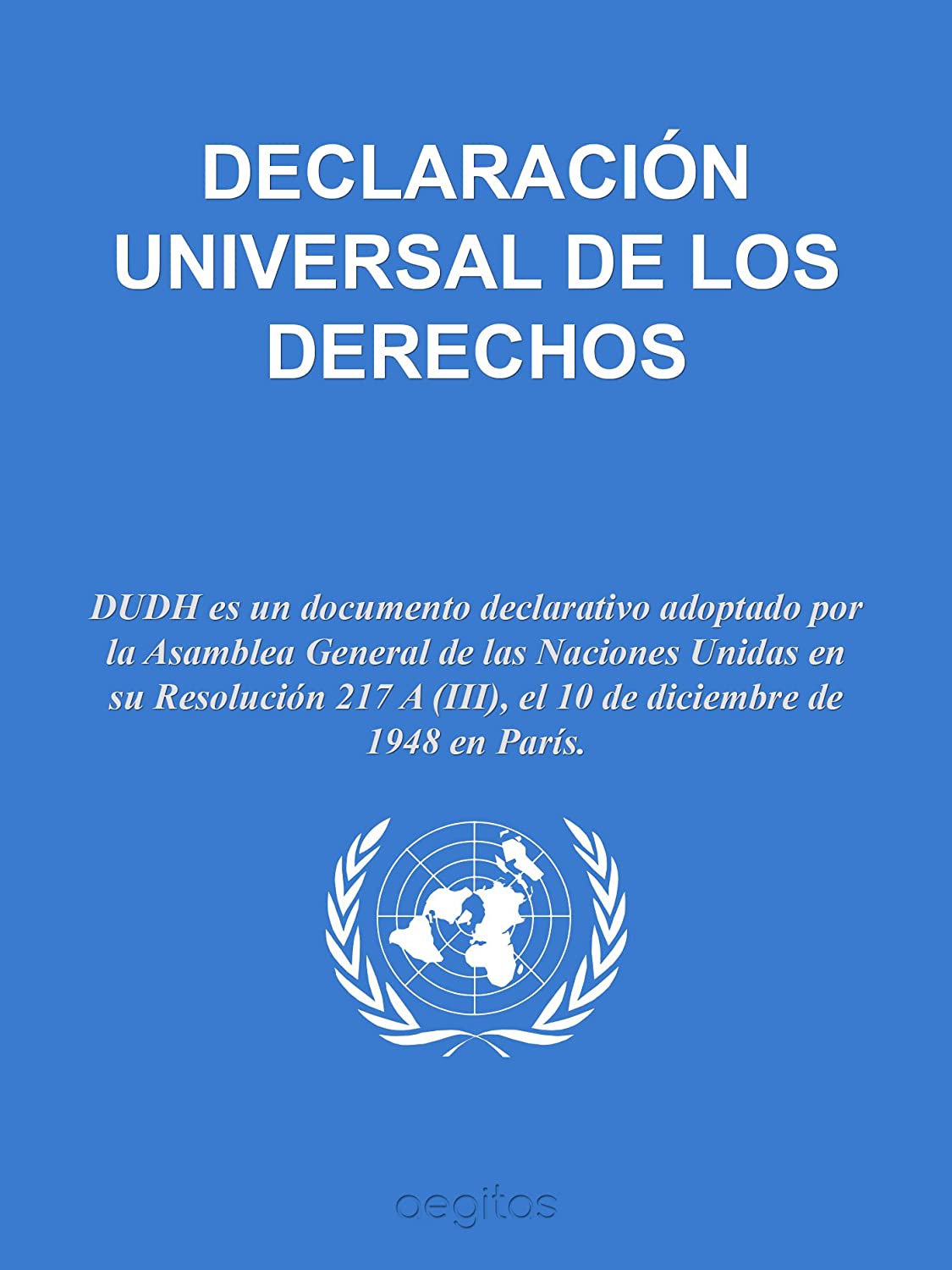 La Declaración Universal de los Derechos Humanos