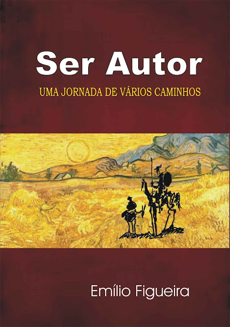 SER AUTOR Uma Jornada De Vários Caminhos Emílio Figueira