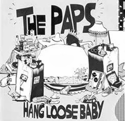 BEBAS BANGET: The Paps - Hang Loose Baby