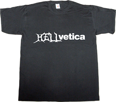 helvetica Font typography typeface t-shirt ephemeral-t-shirts