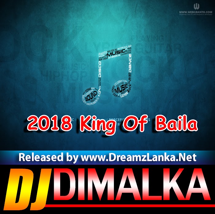 2018 King Of Baila DJ Dimalka Akuressa