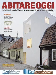 Abitare Oggi 20 - Aprile 2016 | CBR 96 dpi | Irregolare | Casa | Arredamento
Abitare Oggi è la rivista di Confabitare, l’Associazione Proprietari Immobiliari con sede principale a Bologna, nata nel 2009. Il periodico ha scadenza trimestrale ed è un veicolo di comunicazione privilegiato tra l’Associazione e i suoi associati. Attraverso la rivista vengono approfonditi temi importanti come il piano del traffico, l'inquinamento, le barriere architettoniche, la pressione fiscale sugli immobili oltre ad affrontare il tema del degrado e dell'immigrazione, fattori che comunque incidono pesantemente sia sul valore degli immobili che sulla loro qualità abitativa, per intervenire anche mediante azioni mirate alla tutela del territorio e del conteso urbano. Oltre a ciò, Abitare Oggi propone approfondimenti di architettura, design, arredamento e interviste a personaggi della politica e dello spettacolo.