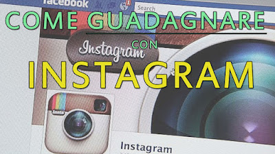 Fare soldi con Instagram: Guadagno e opportunità