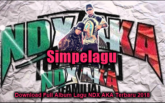 Download Lagu Ndx Terbaru 2018 Planetlagu