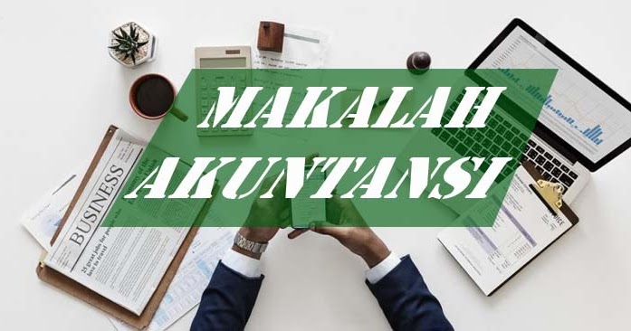 Makalah Akuntansi Tentang Ayat Jurnal Penyesuaian Blognazmy Informasi Dunia Pendidikan Terbaru