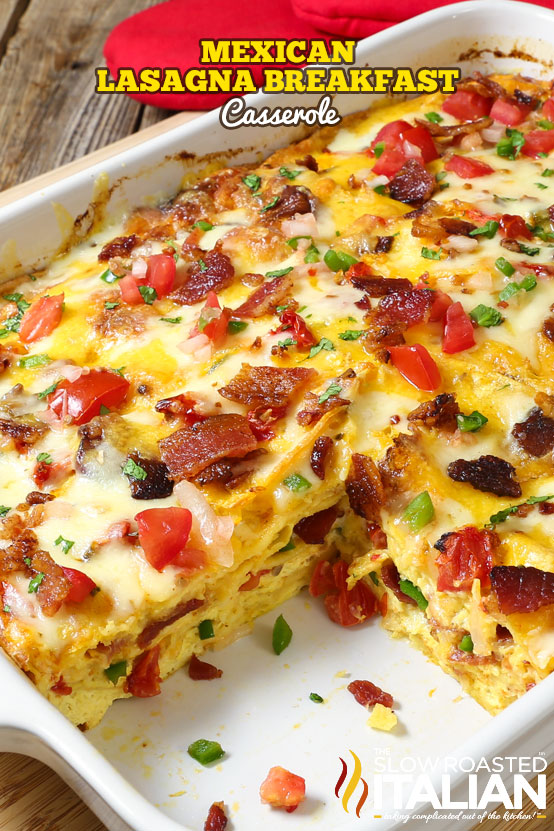 Mexican Lasagna Breakfast Casserole | The Slow Roasted Italian | Bloglovin’