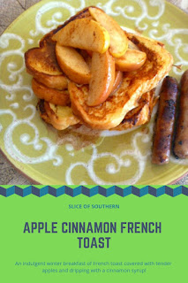 Apple Cinnamon French Toast: Basic French toast is elevated a notch or two when topped with tender juicy apples and drizzled with a cinnamon syrup! - Slice of Southern