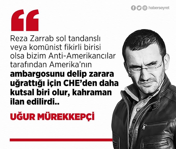 Reza Zarrab solcu olsaydı CHE ilan edilir miydi?
