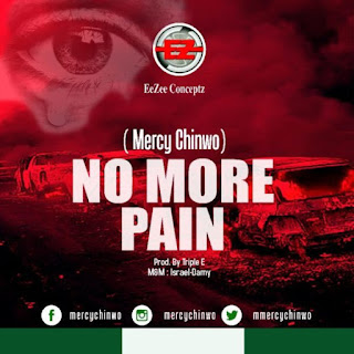A song which was produced by Triple E also Mixed  DOWNLOAD MUSIC: Mercy Chinwo – No More Pain