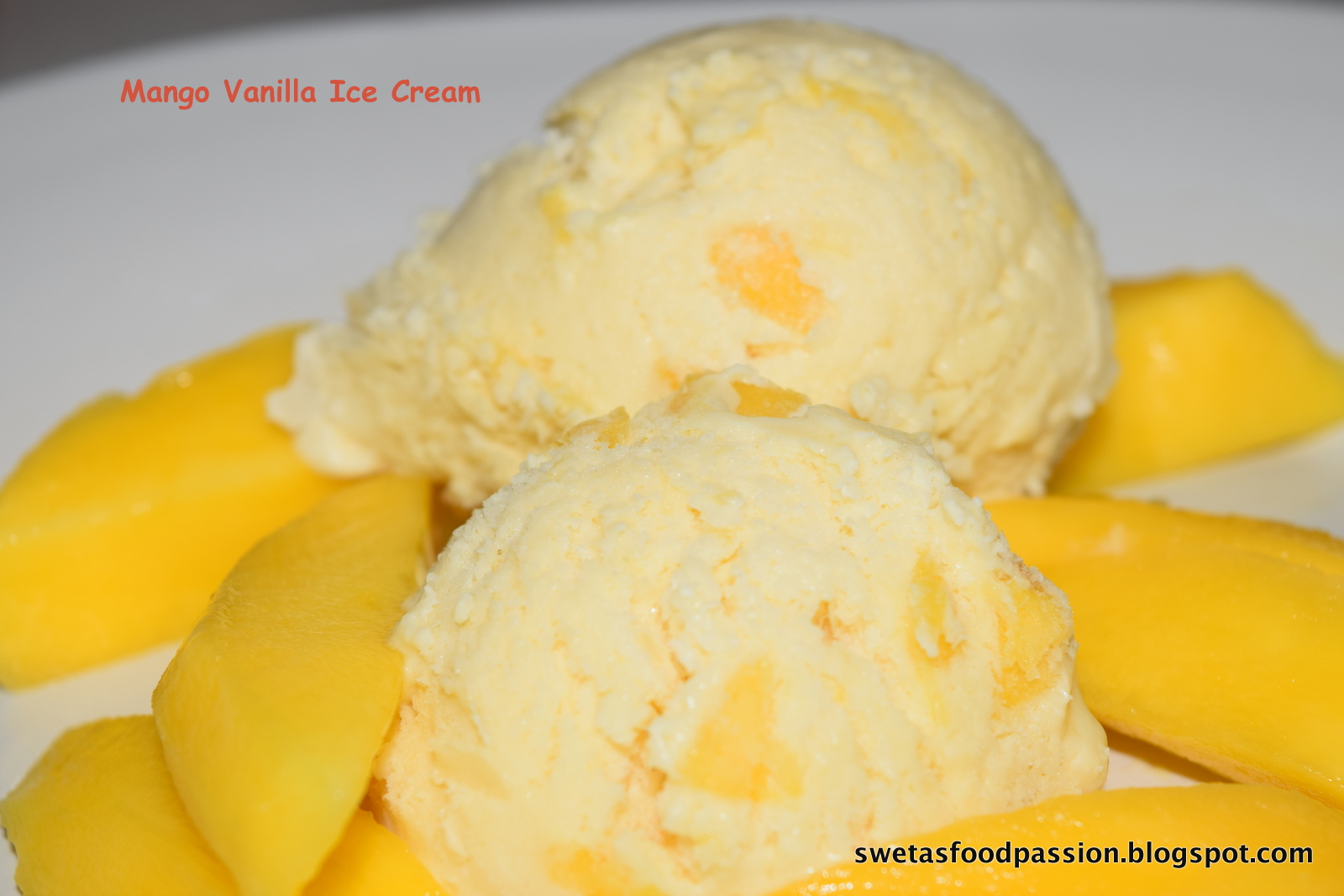 Sweta's Food Passion... Mango Vanilla Ice Cream